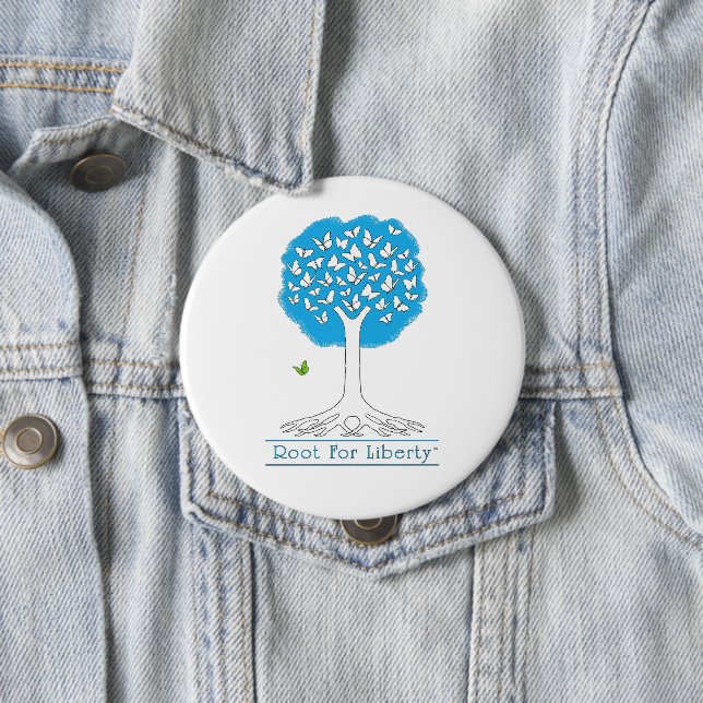 Badge Rond 10 Cm Bouton Root For Liberty 4" Énorme (En situation)