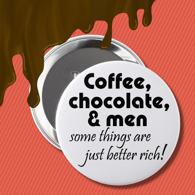 Badge Rond 10 Cm Café chocolat et hommes plaisanter citer cadeaux h (Créateur téléchargé)