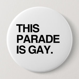 Badge Rond 10 Cm Ce défilé est gai