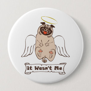 Badge Rond 10 Cm Ce n'était pas moi ange carlin drôle de citation