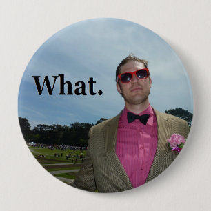 Badge Rond 10 Cm Ce qui