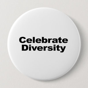 Badge Rond 10 Cm Célébrer la diversité