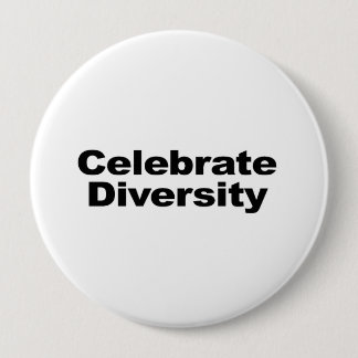 Badge Rond 10 Cm Célébrer la diversité