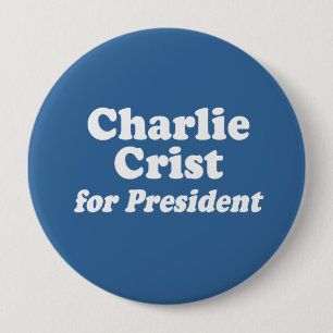 BADGE ROND 10 CM CHARLIE CRIST POUR LE PRÉSIDENT