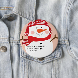 Badge Rond 10 Cm Citation de bonhomme de neige