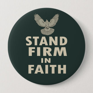 Badge Rond 10 Cm Citations Chrétiennes Inspirantes pour Tenir Ferme