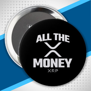 Badge Rond 10 Cm Crypto Meme XRP Cryptodevise Tout l'argent Citatio