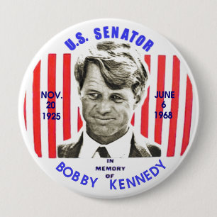 Badge Rond 10 Cm Dans la mémoire de Bobby Kennedy