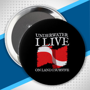 Badge Rond 10 Cm Diver Down - Scuba Diving Quotes