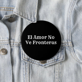 Badge Rond 10 Cm El Amor no ve Fronteras
