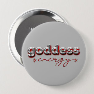 Badge Rond 10 Cm Énergie déesse