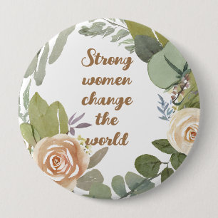 Badge Rond 10 Cm femmes fortes changer le monde 8 mars égalité