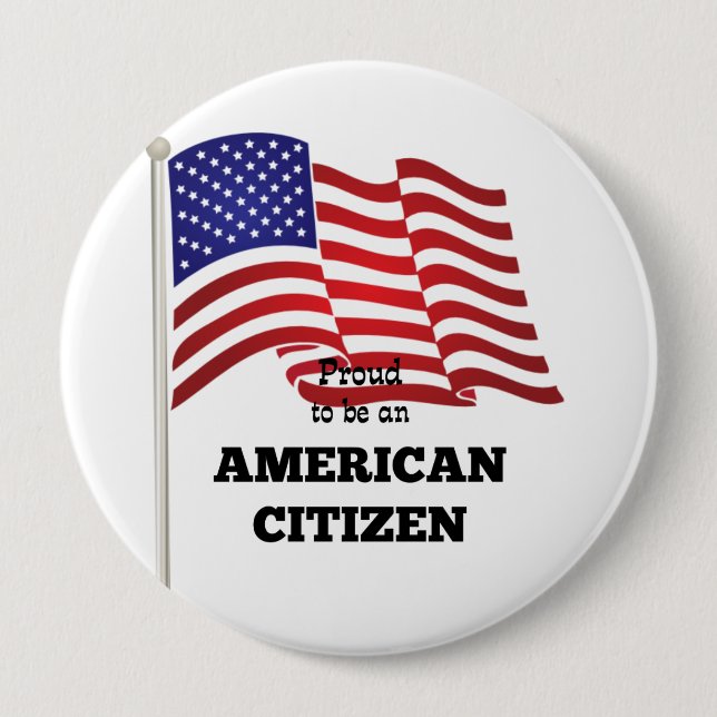 Badge Rond 10 Cm Fier d'être un citoyen américain (Devant)
