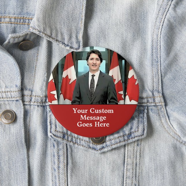 Badge Rond 10 Cm Funny Justin Trudeau Message personnalisé Canada (En situation)