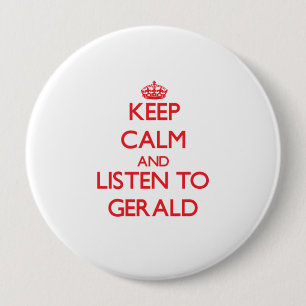 Badge Rond 10 Cm Gardez le calme et écoutez Gérald