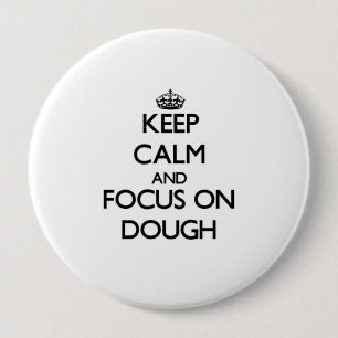 Badge Rond 10 Cm Gardez le calme et le foyer sur la pâte
