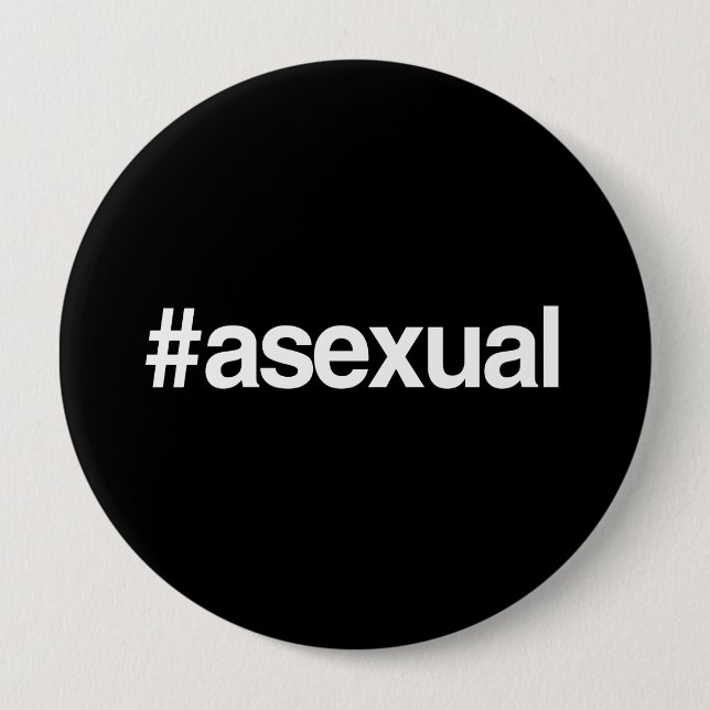 BADGE ROND 10 CM HASHTAG ASEXUEL (Devant)