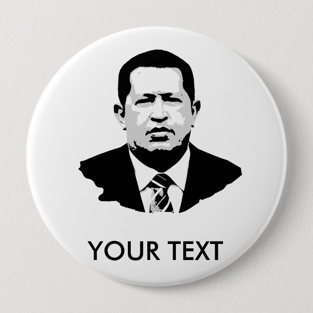 Badge Rond 10 Cm Hugo Chavez (Devant)