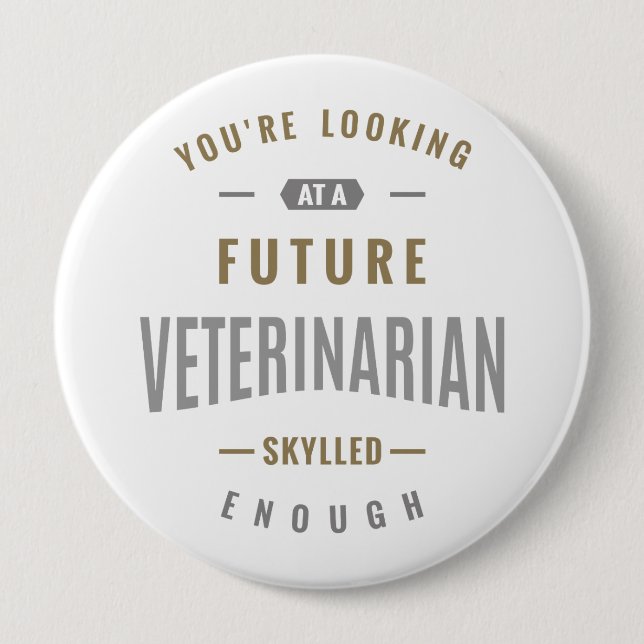 Badge Rond 10 Cm Idées Cadeaux Vétérinaires Futures (Devant)