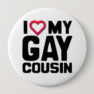 Badge Rond 10 Cm J'AIME MON GAY COUSIN -.png
