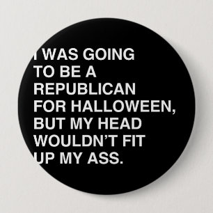 BADGE ROND 10 CM J'ALLAIS ÊTRE UN RÉPUBLICAIN POUR HALLOWEEN