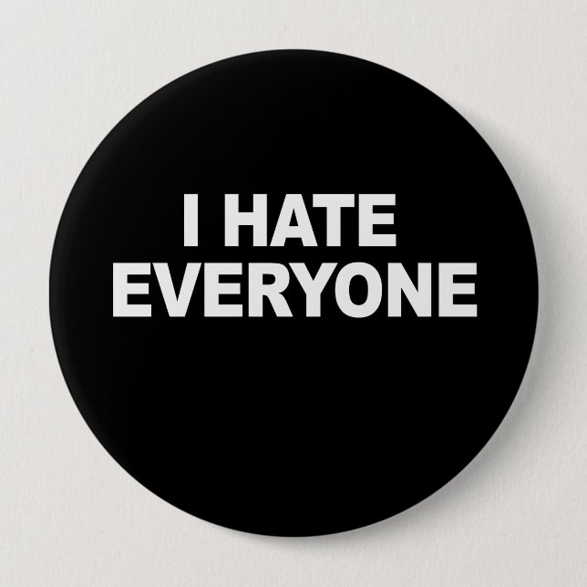 Badge Rond 10 Cm JE DÉTESTE TOUS LES T-shirts (Devant)