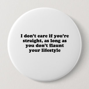 Badge Rond 10 Cm Je ne m'inquiète pas si vous êtes droits