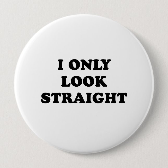 Badge Rond 10 Cm Je regarde seulement directement (Devant)
