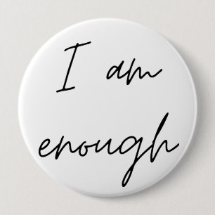 Badge Rond 10 Cm Je Suis Assez