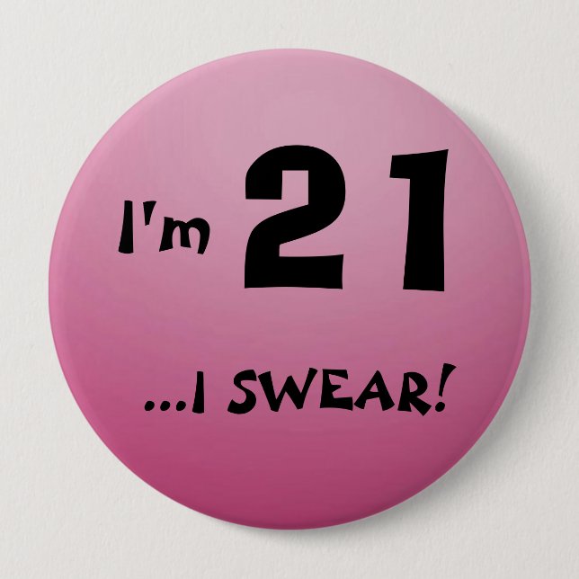 Badge Rond 10 Cm Je suis le bouton 21 (Devant)