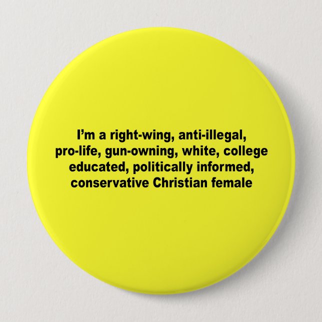 Badge Rond 10 Cm Je suis une droite, femelle chrisitan (Devant)