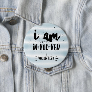 Badge Rond 10 Cm je suis volontaire