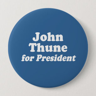 BADGE ROND 10 CM JOHN THUNE POUR LE PRÉSIDENT