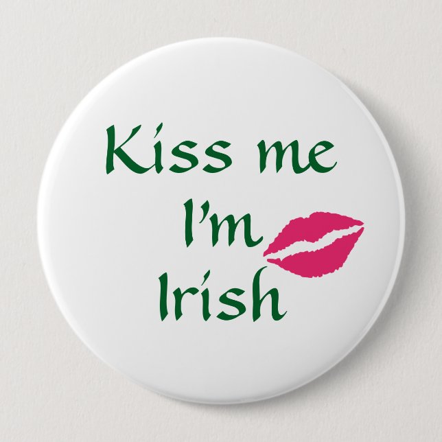 Badge Rond 10 Cm Kiss Me Je suis Irish Button (Devant)