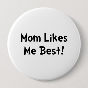 Badge Rond 10 Cm La maman m'aime meilleur