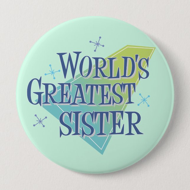 Badge Rond 10 Cm La plus grande soeur du monde (Devant)
