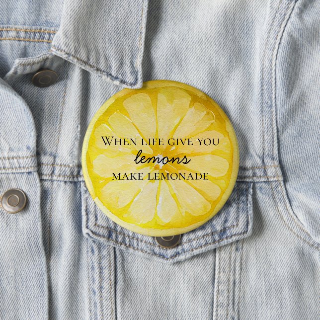 Badge Rond 10 Cm La Vie Vous Donne Une Citation De Citron (En situation)