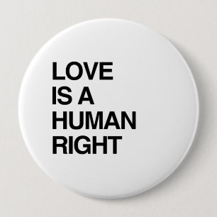 BADGE ROND 10 CM L'AMOUR EST UN DROIT DE L'HOMME