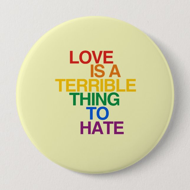 BADGE ROND 10 CM L'AMOUR EST UNE CHOSE TERRIBLE À DÉTESTER (Devant)