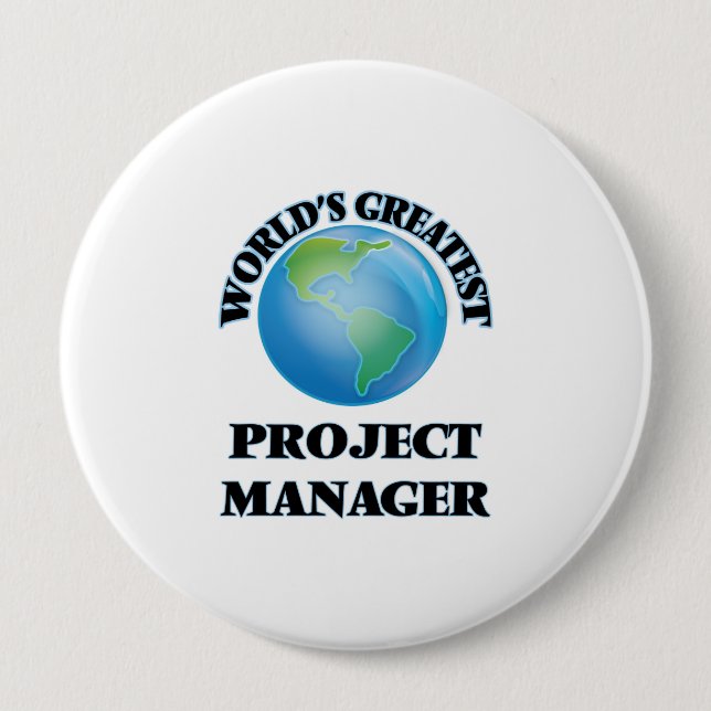 Badge Rond 10 Cm Le plus grand chef de projet du monde (Devant)