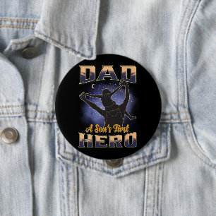 Badge Rond 10 Cm Le premier héros de Papa A Son Fils