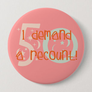 Badge Rond 10 Cm les cinquantième cadeaux d'anniversaire, j'exige