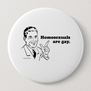 Badge Rond 10 Cm Les homosexuels sont gais
