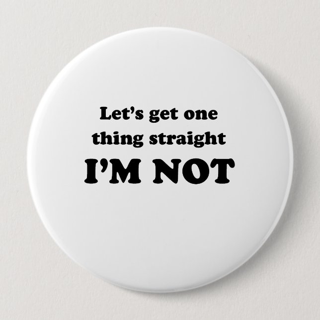 Badge Rond 10 Cm Lets obtiennent une chose droite (Devant)