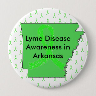 Badge Rond 10 Cm Lyme Disease in Arkansas Button