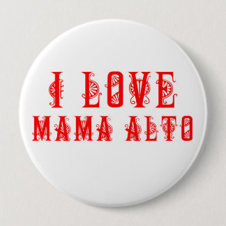 Badge Rond 10 Cm Maman Alto : J'aime maman Alto ! insigne