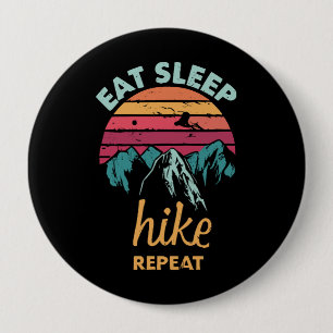 Badge Rond 10 Cm Manger, Dormir, Randonnée, Répéter