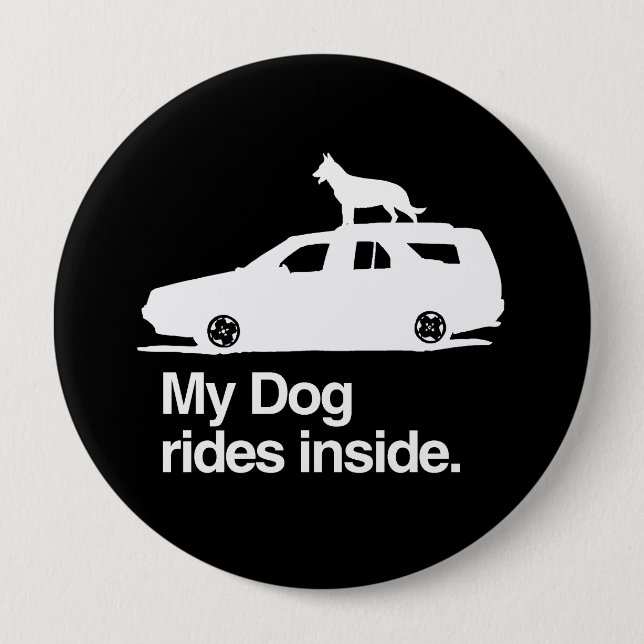 Badge Rond 10 Cm Mon chien roule à l'intérieur -.png (Devant)