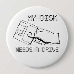 BADGE ROND 10 CM MON DISQUE A BESOIN D'UN LECTEUR
