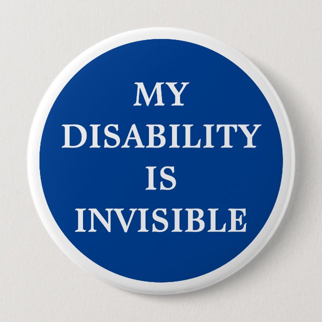 Badge Rond 10 Cm Mon handicap est invisible (Devant)
